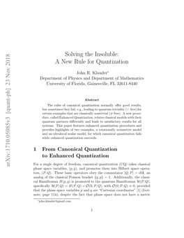 Solving the Insoluble: a New Rule for Quantization