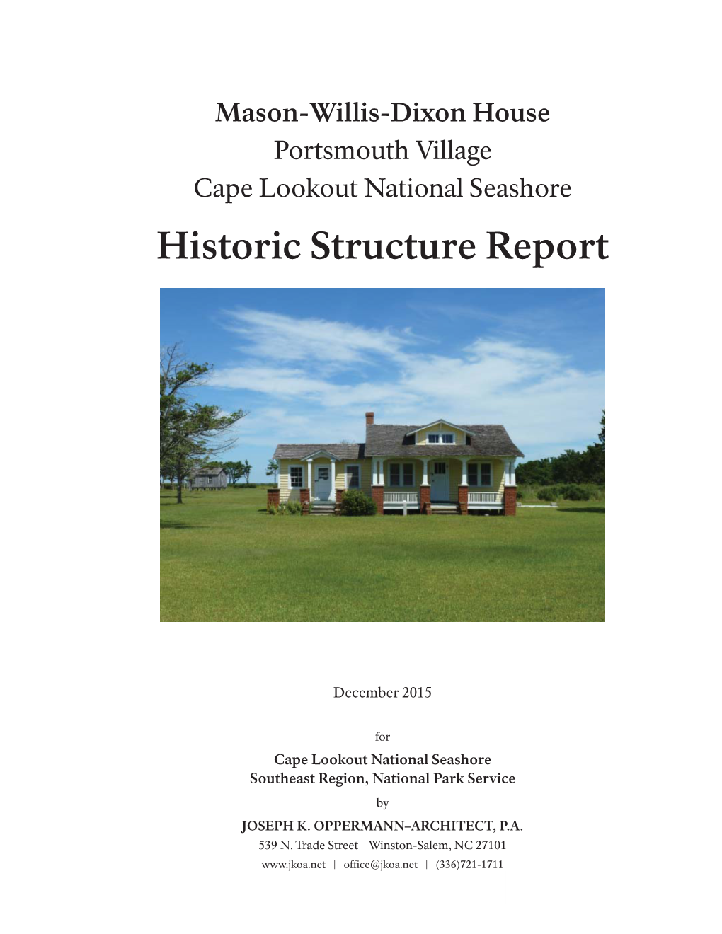 Historic Structure Report: Mason-Willis-Dixon House, Portsmouth Village, Cape Lookout National Seashore