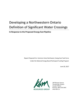 Developing a Northwestern Ontario Definition of Significant Water Crossings in Response to the Proposed Energy East Pipeline