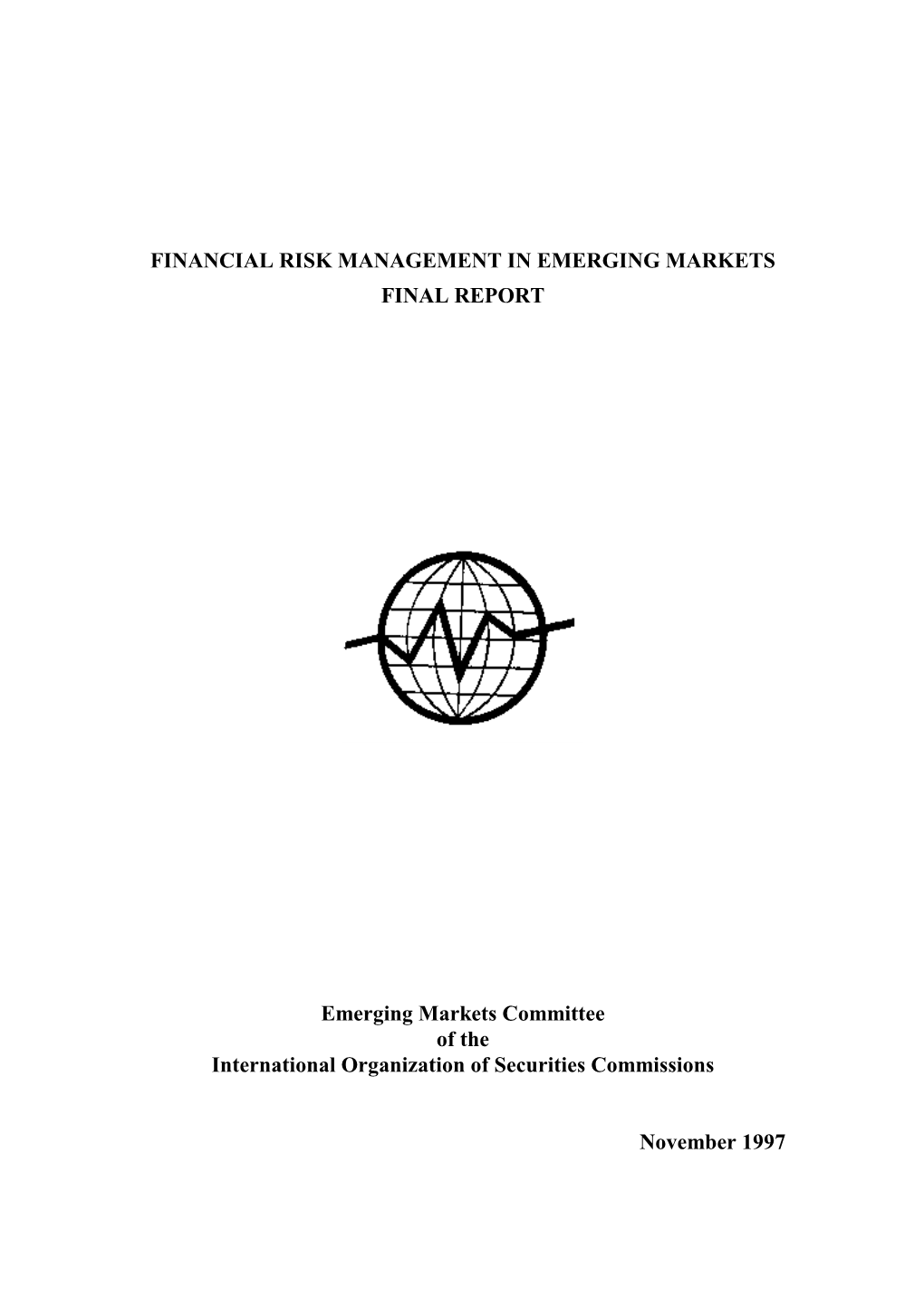 Financial Risk Management in Emerging Markets Final Report