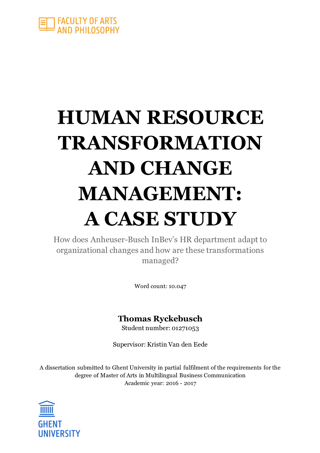 Human Resource Transformation and Change Management: a Case Study