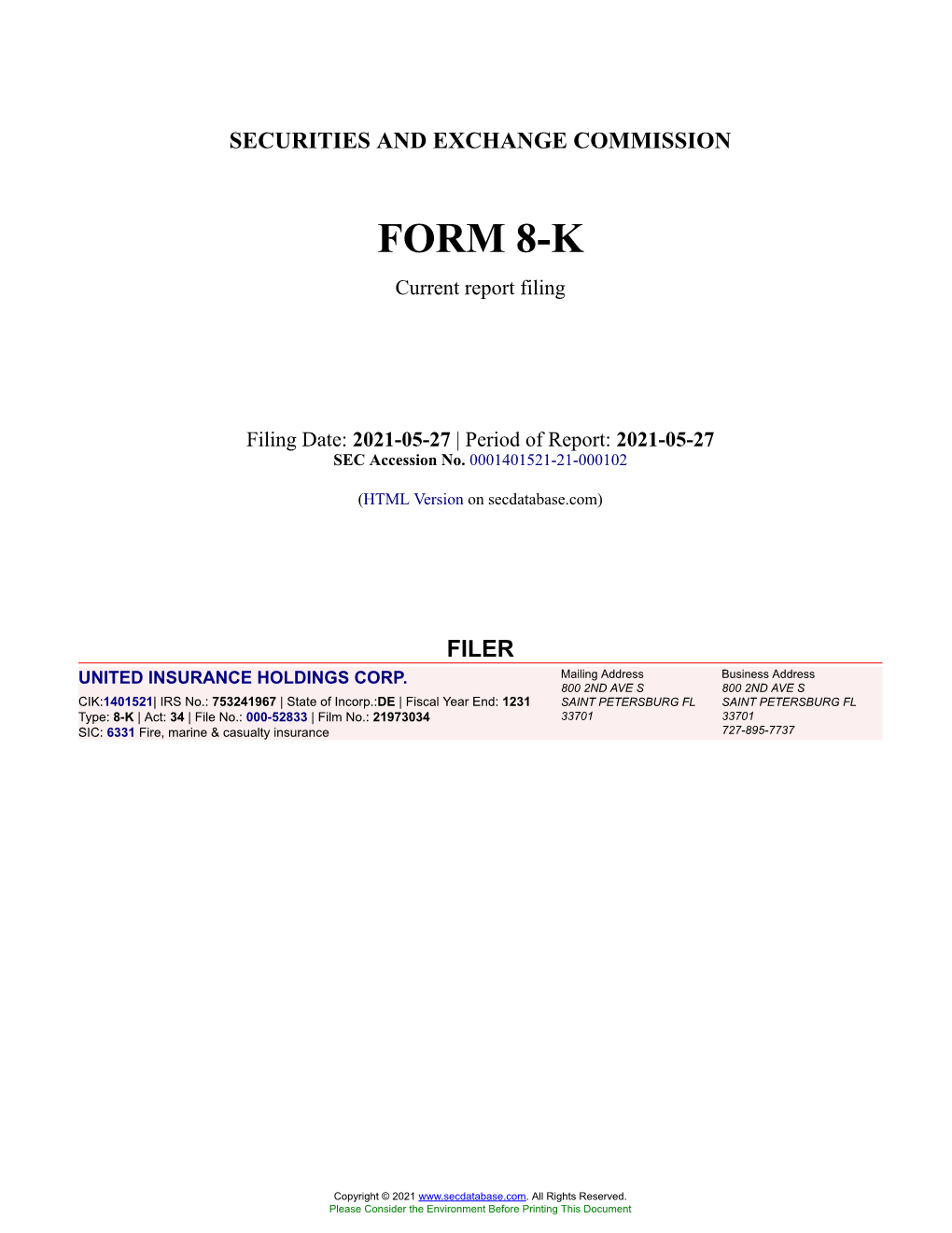 UNITED INSURANCE HOLDINGS CORP. Form 8-K Current Event