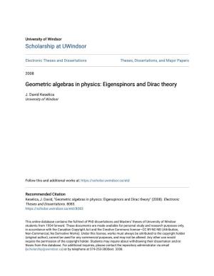 Geometric Algebras in Physics: Eigenspinors and Dirac Theory