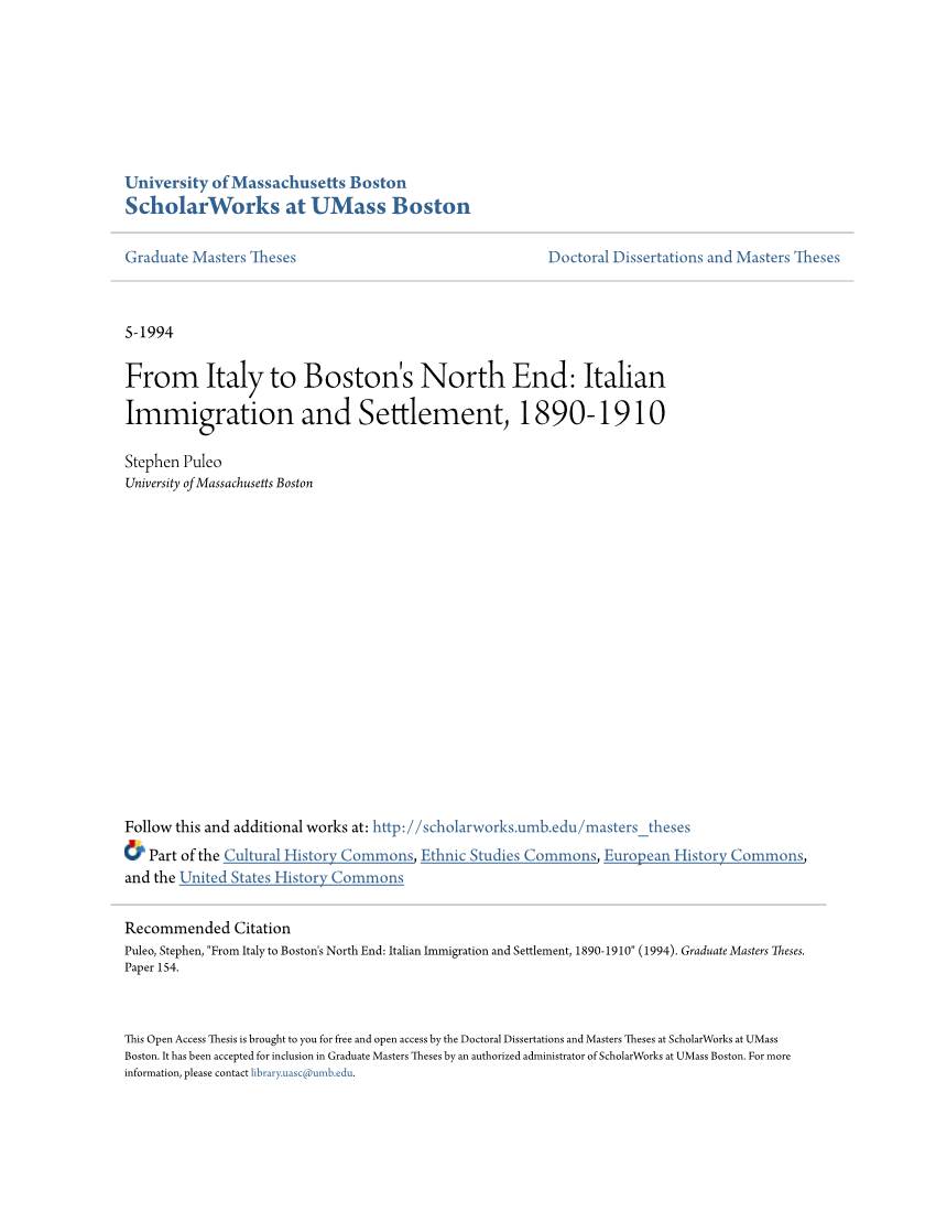 From Italy to Boston's North End: Italian Immigration and Settlement, 1890-1910 Stephen Puleo University of Massachusetts Boston