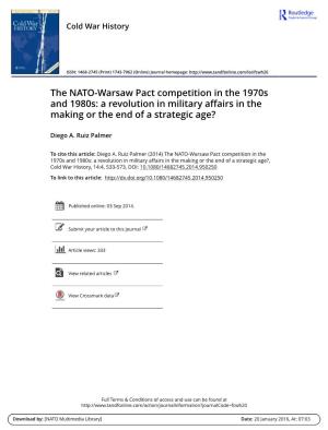 The NATO-Warsaw Pact Competition in the 1970S and 1980S: a Revolution in Military Affairs in the Making Or the End of a Strategic Age?