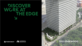 100 Edgewood Offers a Refreshed Workplace Ecosystem for Those Who Dare to Dream, to Push Boundaries, Redefine Success on Their Own Terms and Have Fun Along the Way
