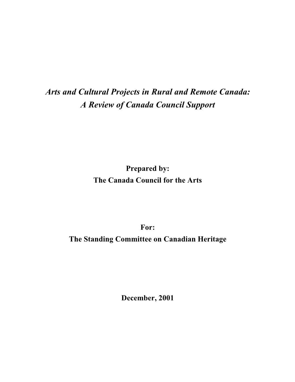Arts and Cultural Projects in Rural and Remote Canada: a Review of Canada Council Support