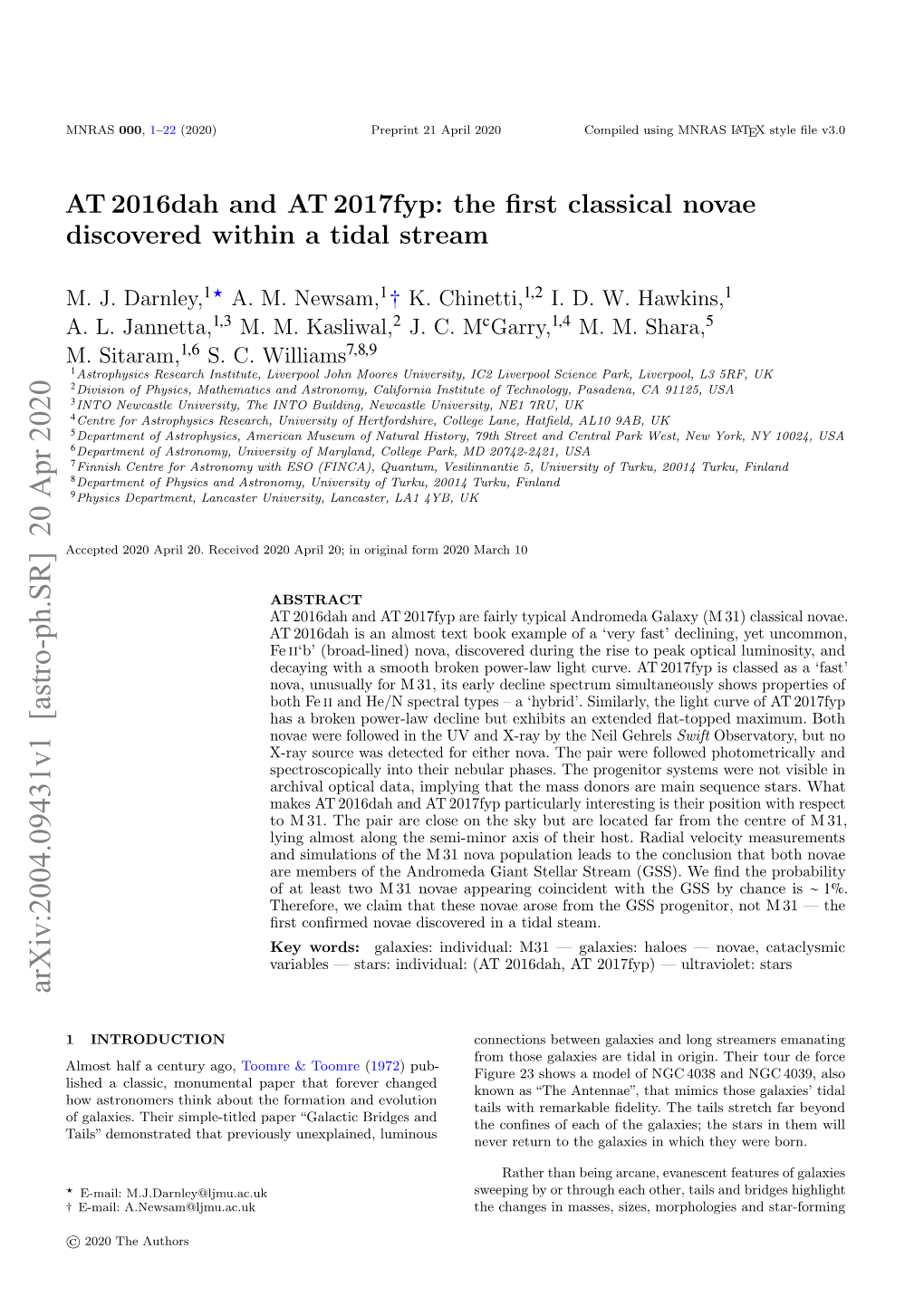 AT 2016Dah and at 2017Fyp: the First Classical Novae Discovered Within A