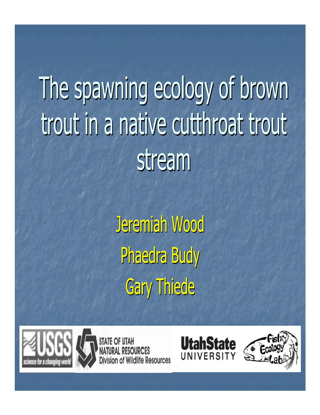 The Spawning Ecology of Brown Trout in a Native Cutthroat Trout Stream