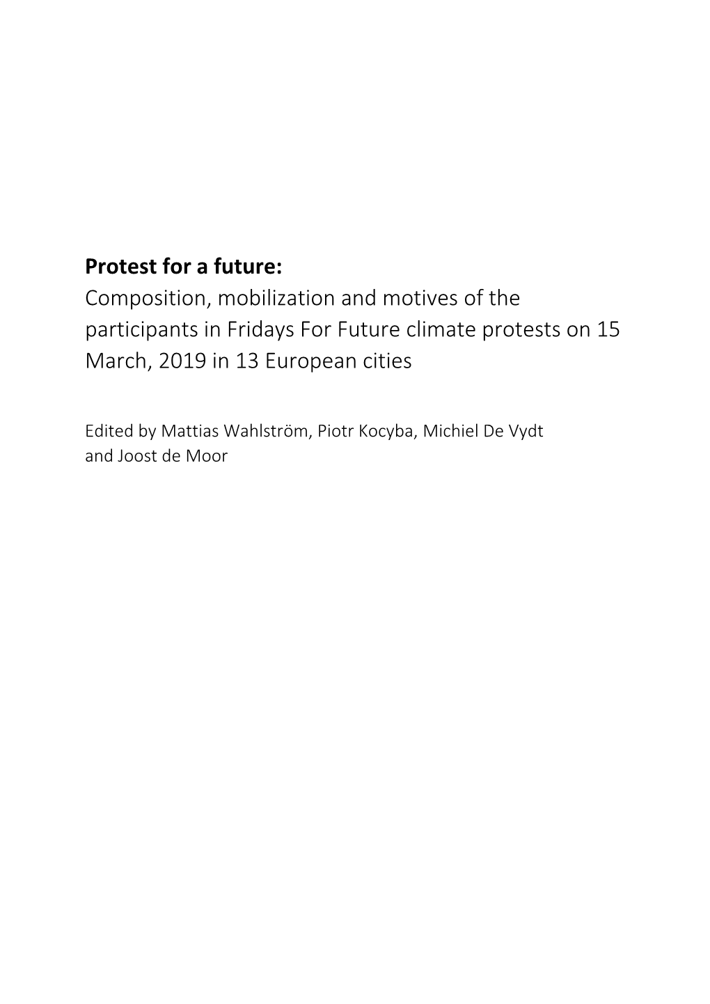 Protest for a Future: Composition, Mobilization and Motives of the Participants in Fridays for Future Climate Protests on 15 March, 2019 in 13 European Cities