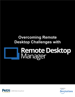 Overcoming Remote Desktop Challenges With