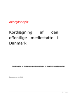 Kortlægning Af Den Offentlige Mediestøtte I Danmark