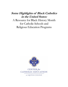 Some Highlights of Black Catholics in the United States: a Resource for Black History Month for Catholic Schools and Religious Education Programs