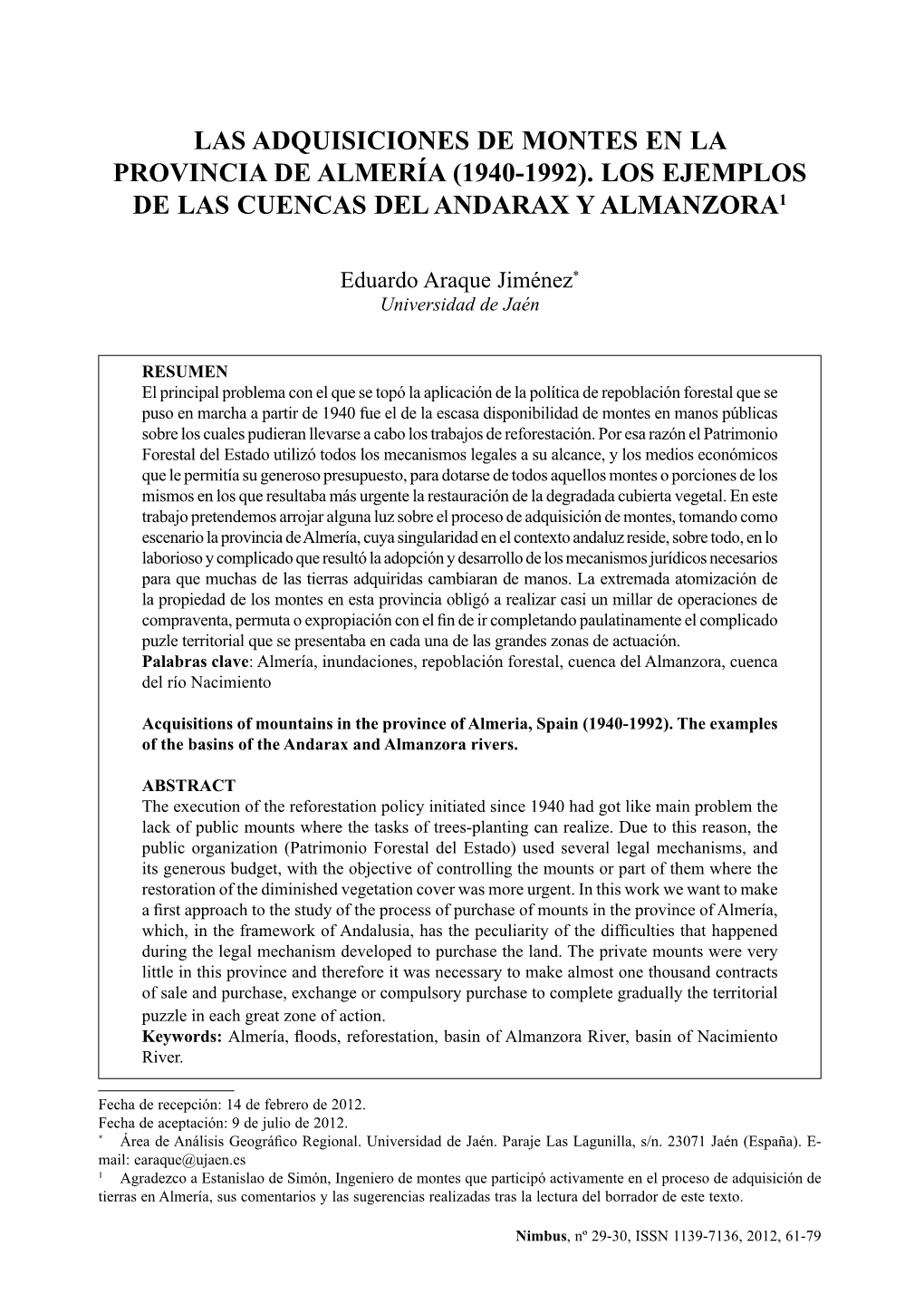 Las Adquisiciones De Montes En La Provincia De Almería (1940-1992). Los Ejemplos De Las Cuencas Del Andarax Y Almanzora1