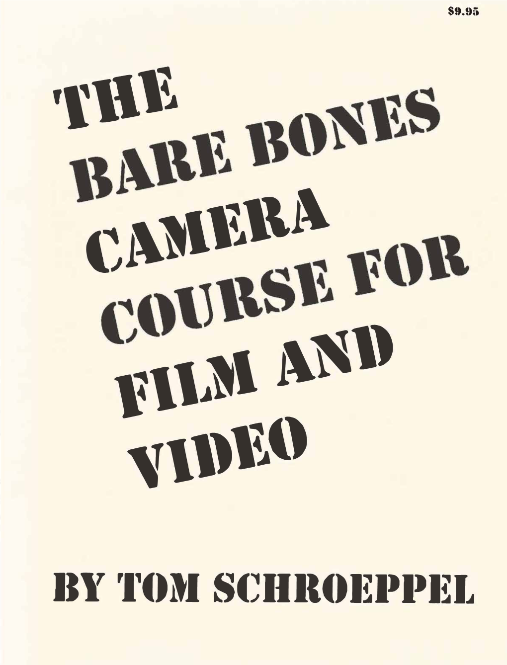 The Bare Bones Camera Course for Film and Video