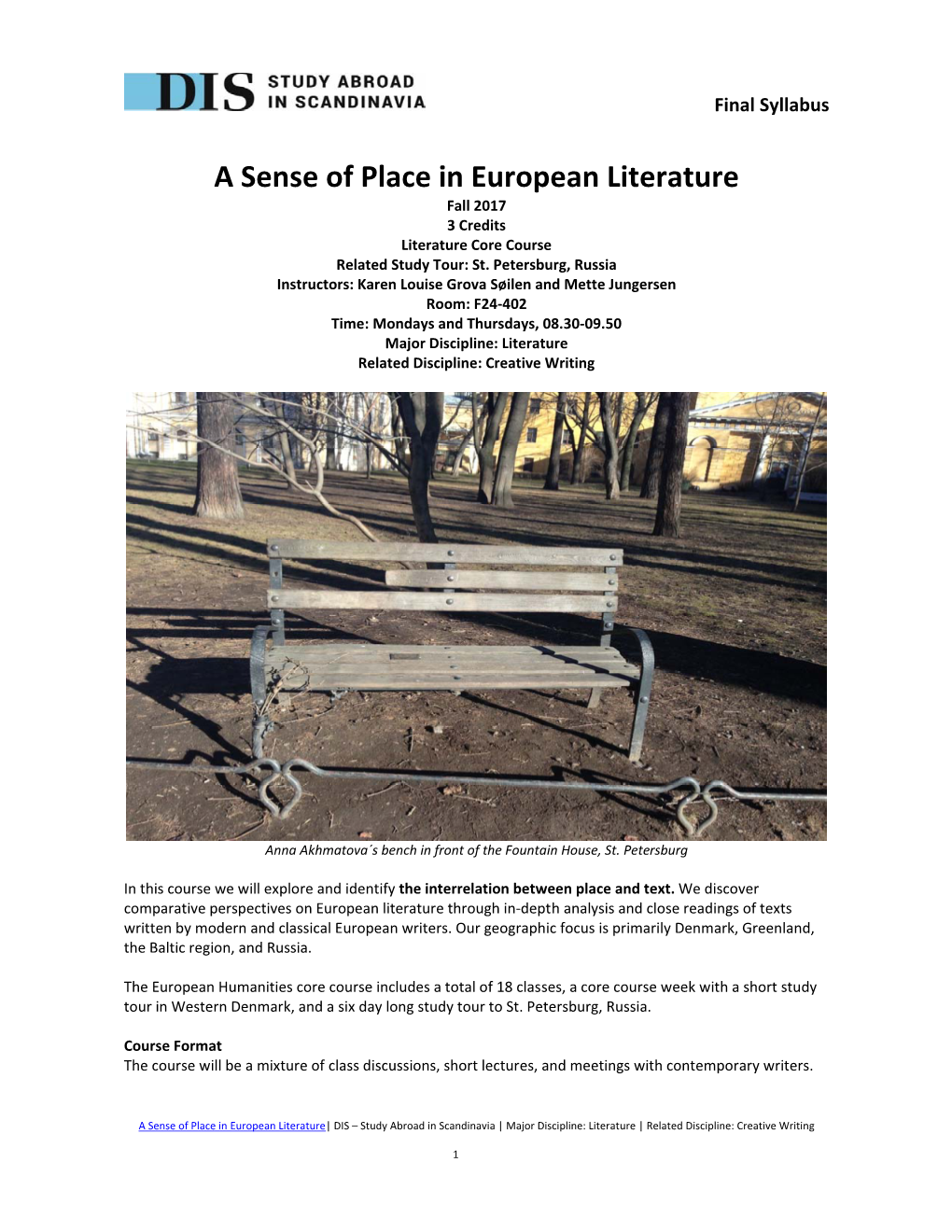 A Sense of Place in European Literature Fall 2017 3 Credits Literature Core Course Related Study Tour: St