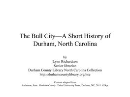 The Bull City—A Short History of Durham, North Carolina