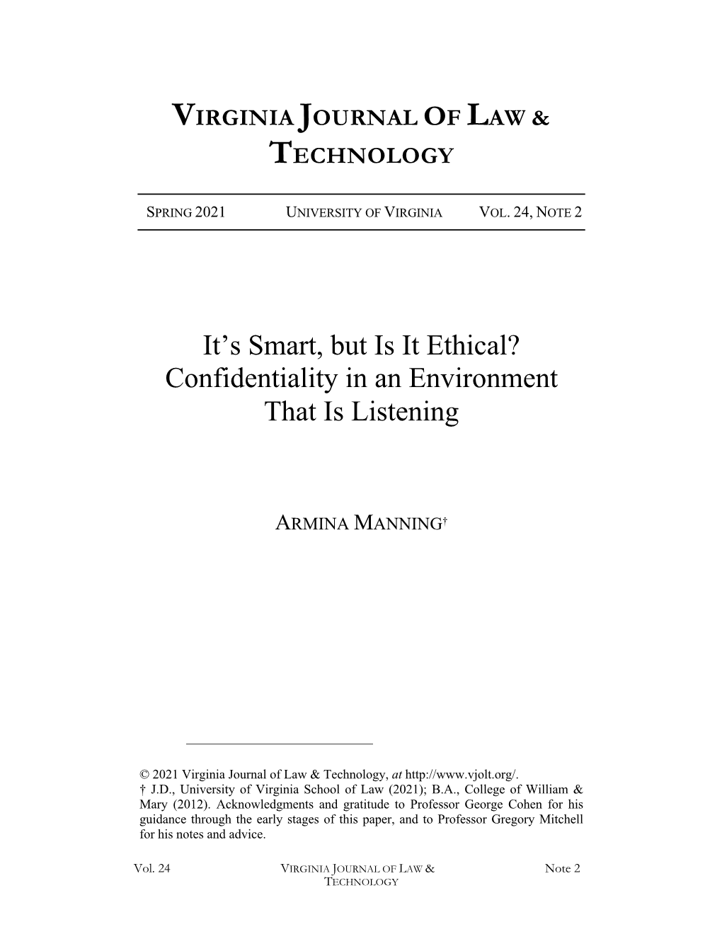 It's Smart, but Is It Ethical? Confidentiality in an Environment