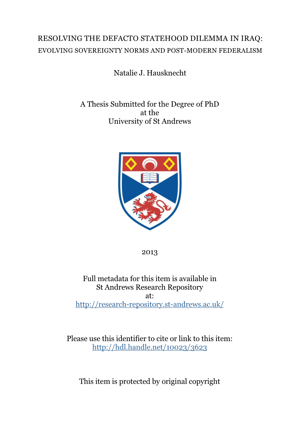 Resolving the Defacto Statehood Dilemma in Iraq: Evolving Sovereignty Norms and Post-Modern Federalism