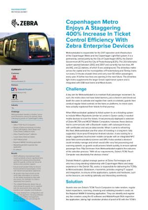 Copenhagen Metro Enjoys a Staggering 400% Increase in Ticket Control Efficiency with Zebra Enterprise Devices