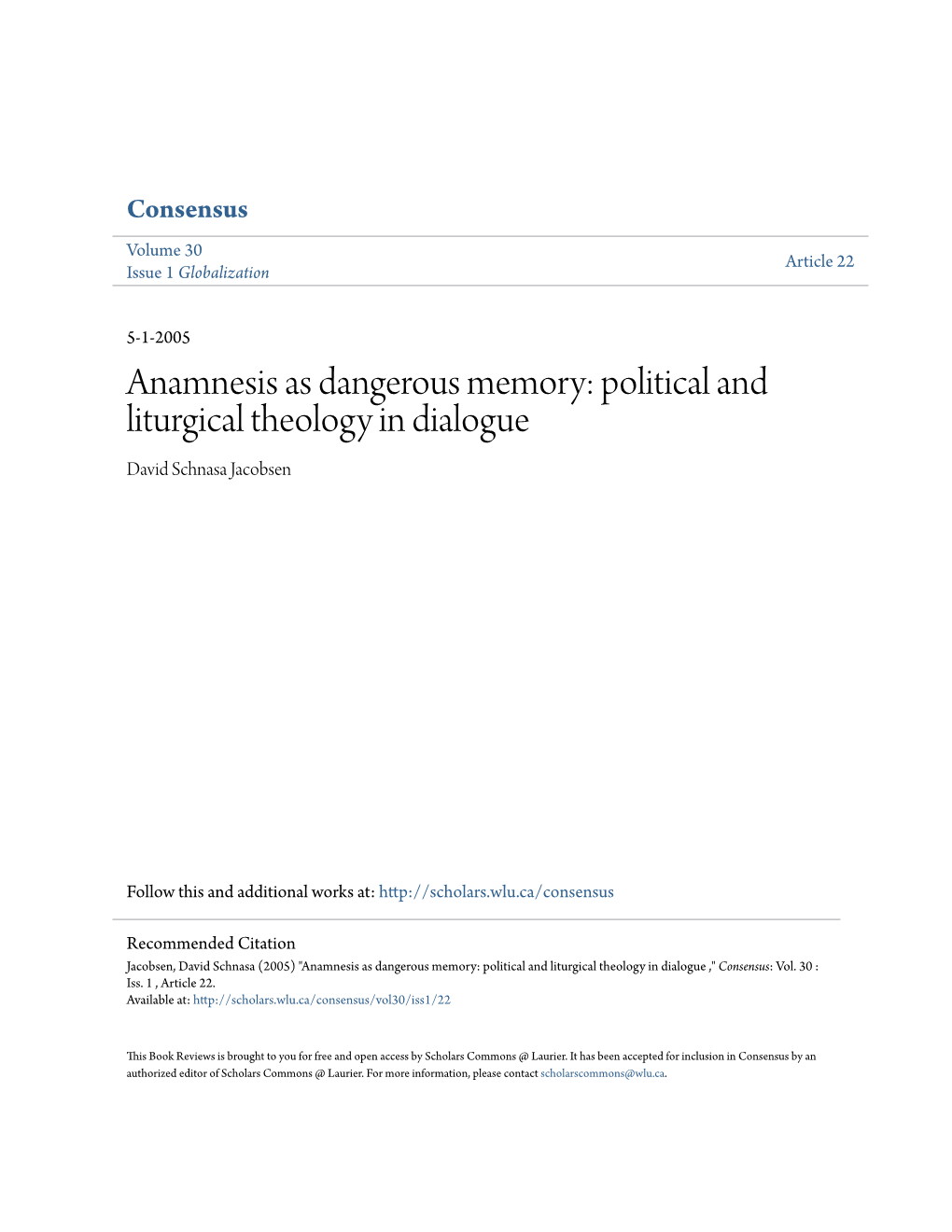 Anamnesis As Dangerous Memory: Political and Liturgical Theology in Dialogue David Schnasa Jacobsen
