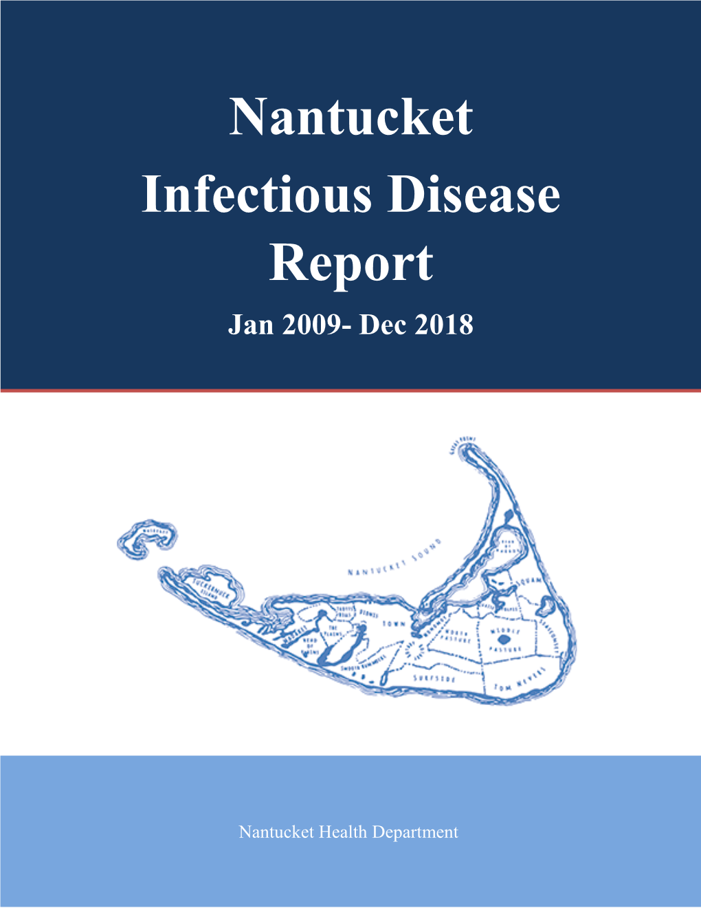 Nantucket Infectious Disease Report Jan 2009- Dec 2018