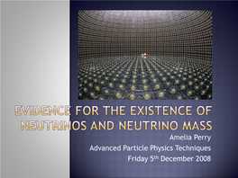 Evidence for the Existence of Neutrinos and Neutrino Mass