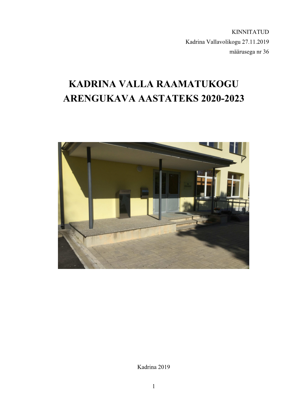 Kadrinavalla Raamatukogu Arengukava 2020