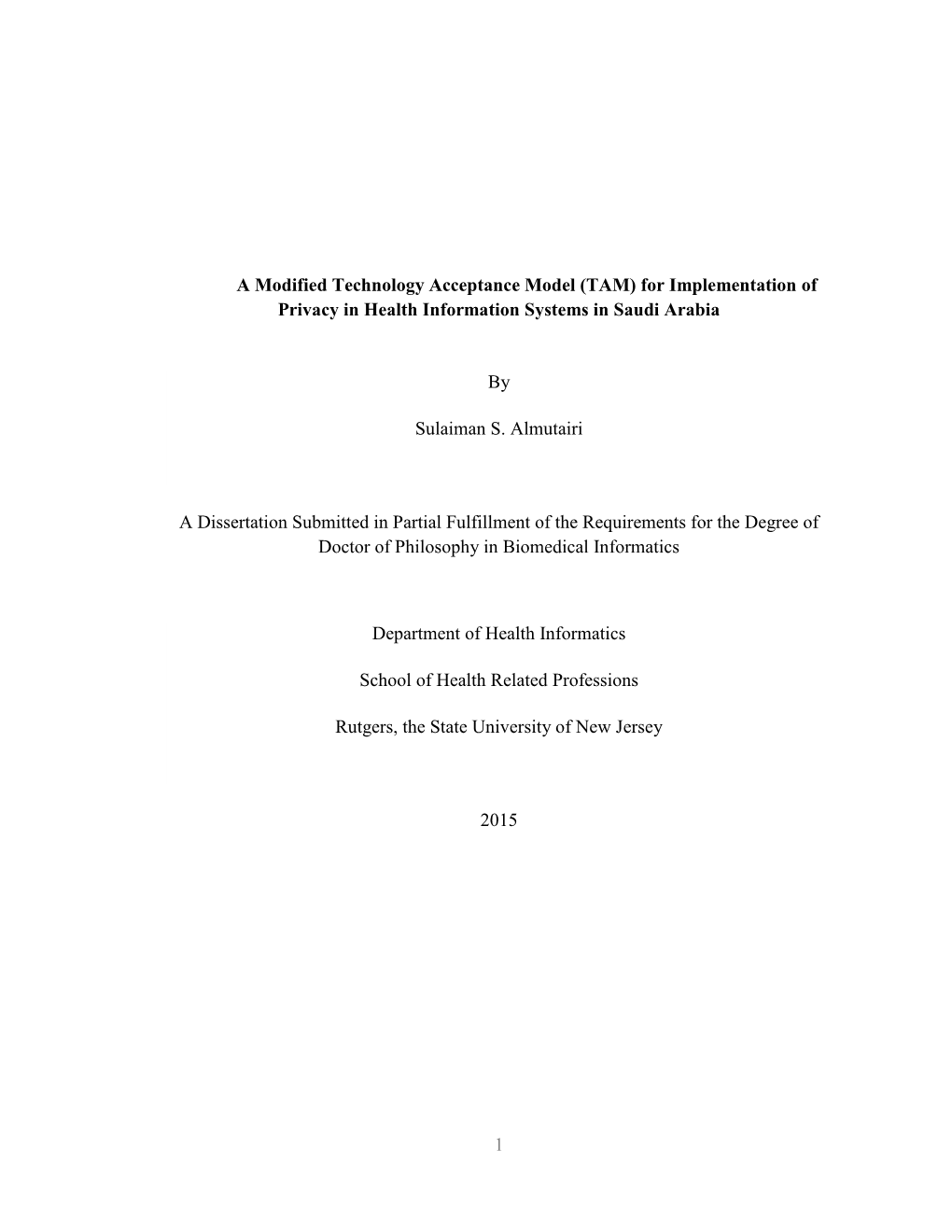 1 a Modified Technology Acceptance Model (TAM) for Implementation of Privacy in Health Information Systems in Saudi Arabia by Su