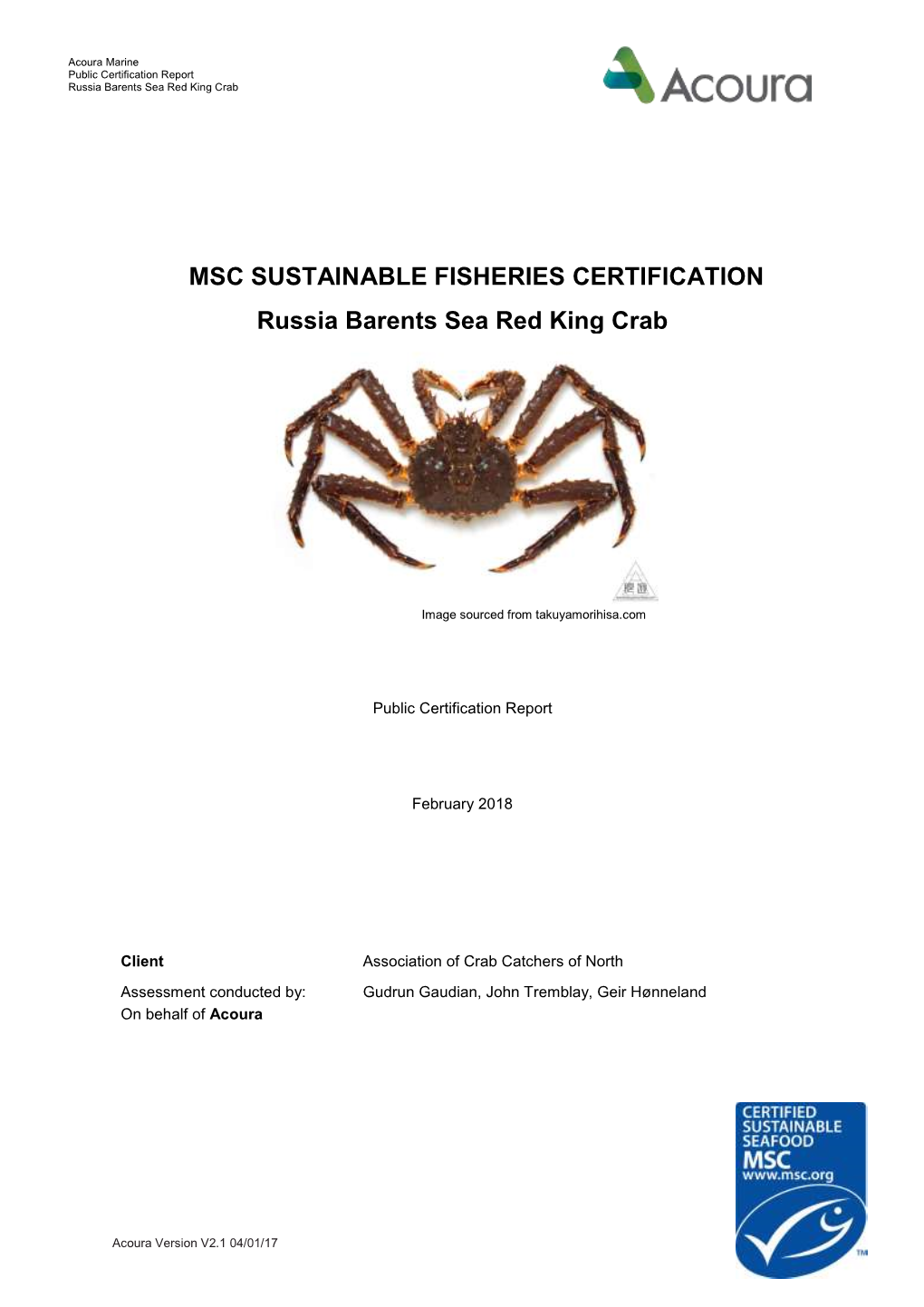 MSC SUSTAINABLE FISHERIES CERTIFICATION Russia Barents Sea Red King Crab