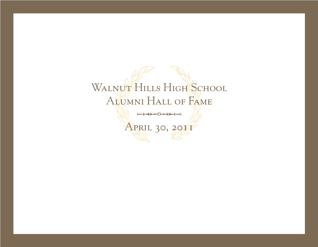 Walnut Hills High School Alumni Hall of Fame April 30, 2011