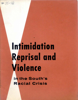Intimidation Reprisal and Violence in the South's Racial Crises, 1955-1959