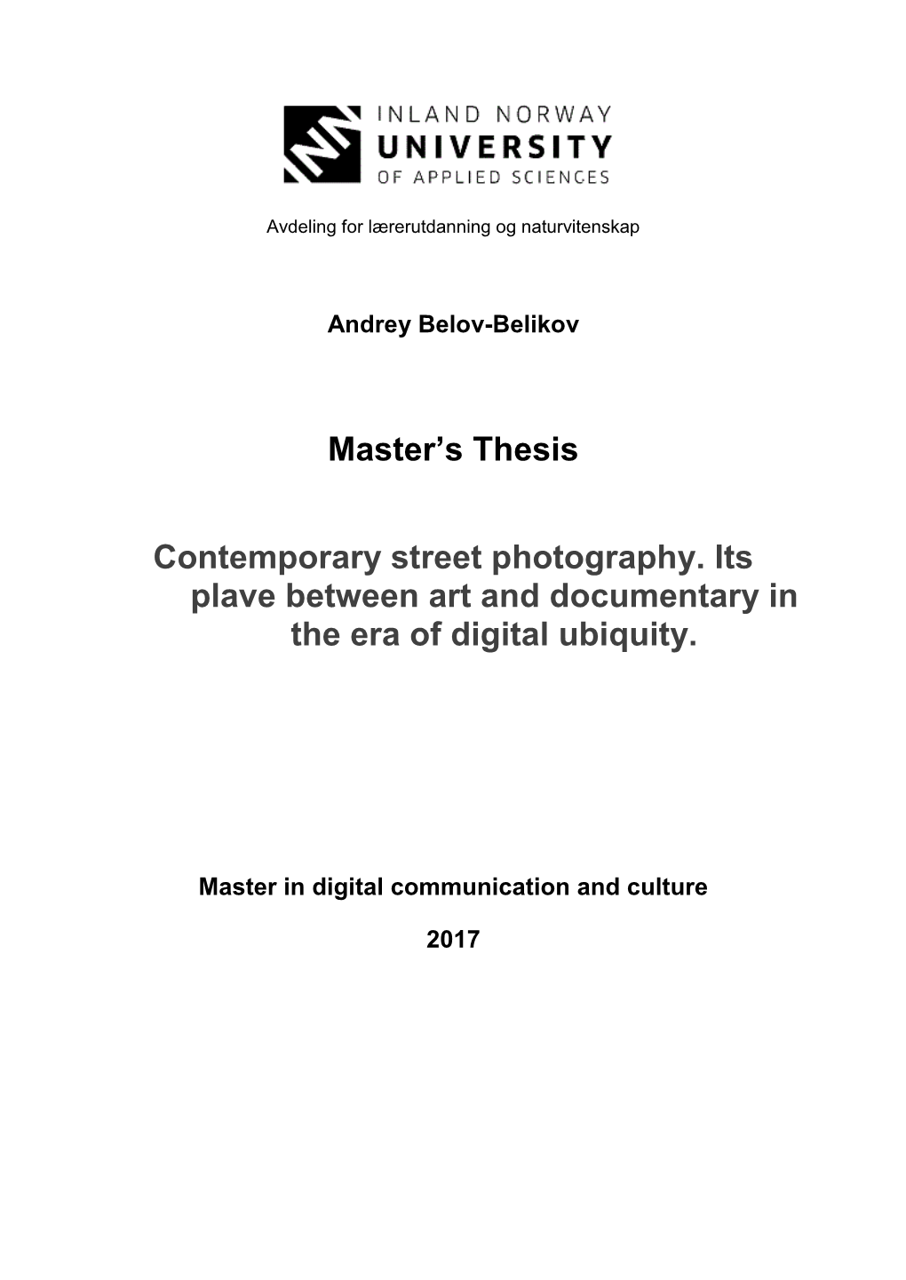 Master's Thesis Contemporary Street Photography. Its Plave Between Art