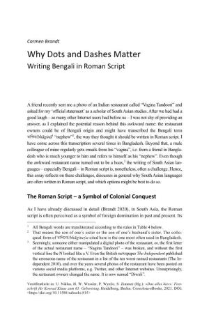 Why Dots and Dashes Matter: Writing Bengali in Roman Script Colonial Contexts, of Non-Roman Scripts Generally, Except for Greek
