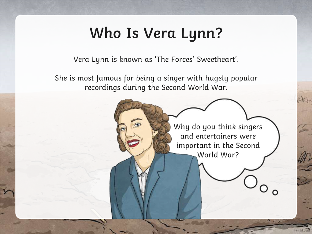Who Is Vera Lynn?