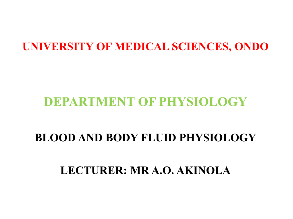 Mr. Akinola A.O Blood and Body Fluid Physiology 3