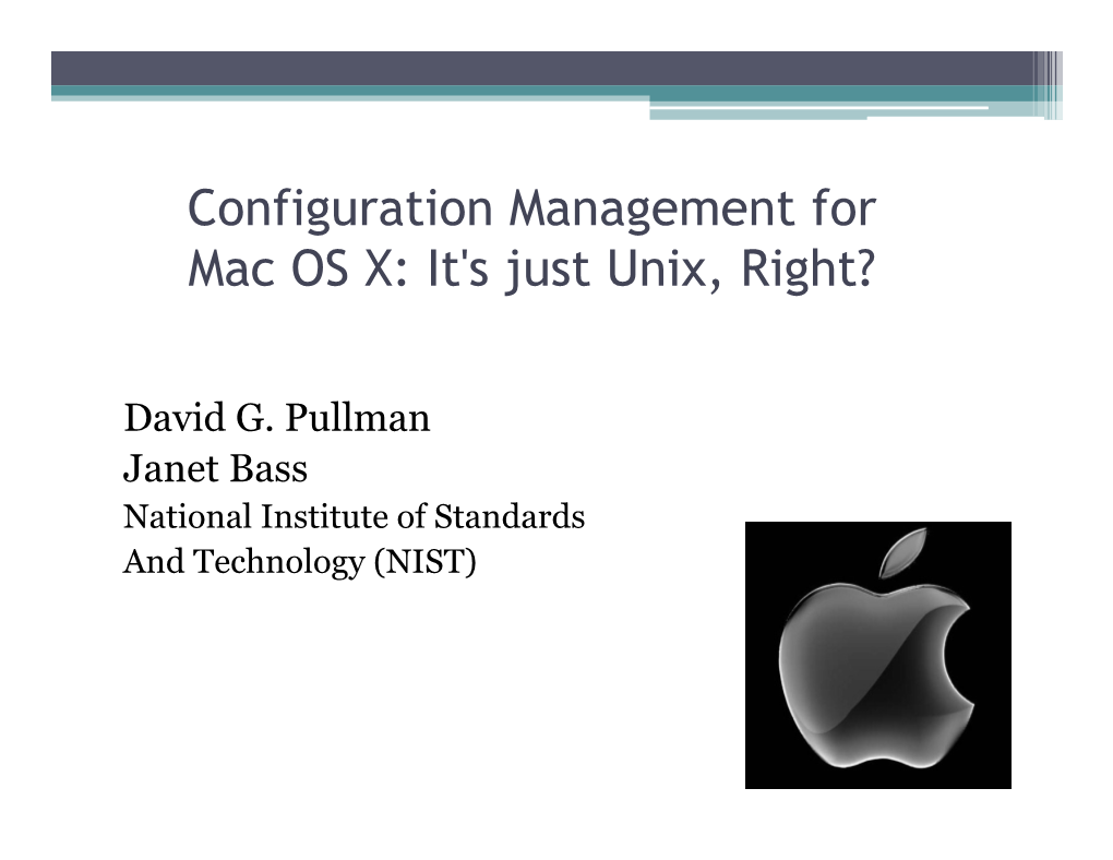 Configuration Management for Mac OSX: It's Just Unix, Right?