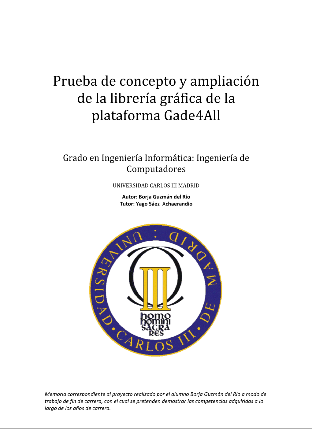 Prueba De Concepto Y Ampliación De La Librería Gráfica De La Plataforma Gade4all