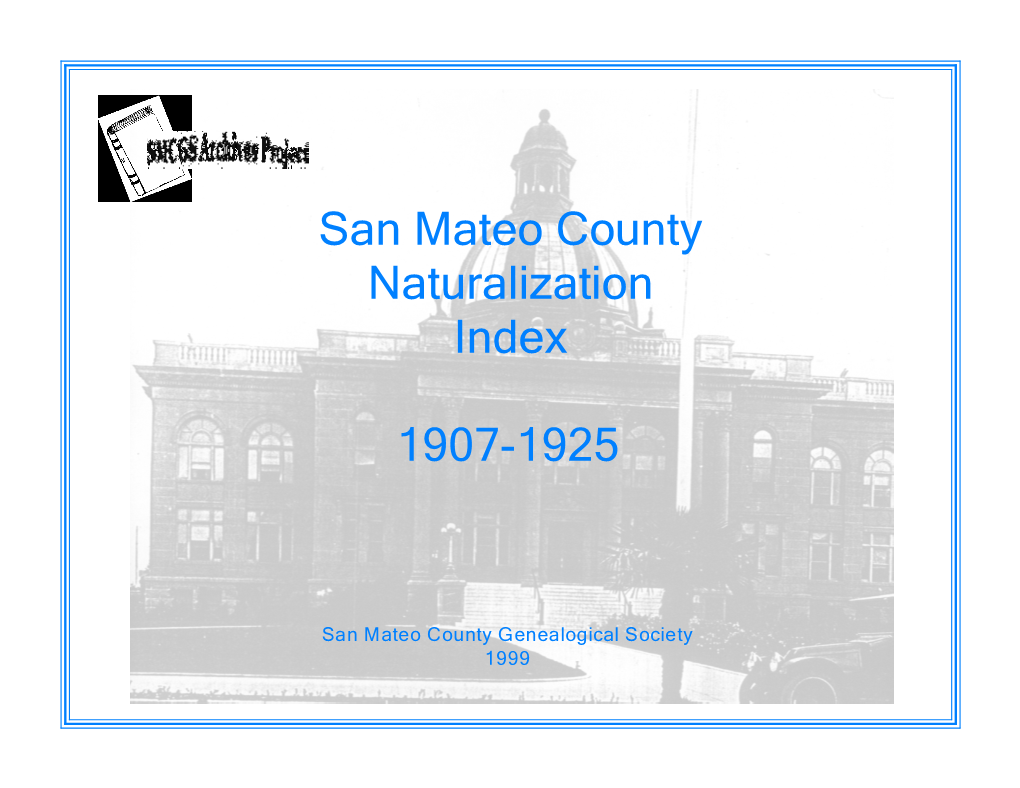 San Mateo County Naturalization Index 1907-1925 San Mateo County Late 1906 Through 1925