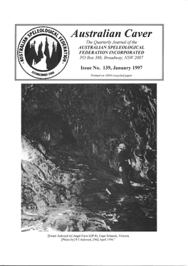 Australian Caver the Quarterly Journal of the AUSTRALIAN SPELEOLOGICAL FEDERATION INCORPORATED PO Box 388, Broadway, NSW 2007