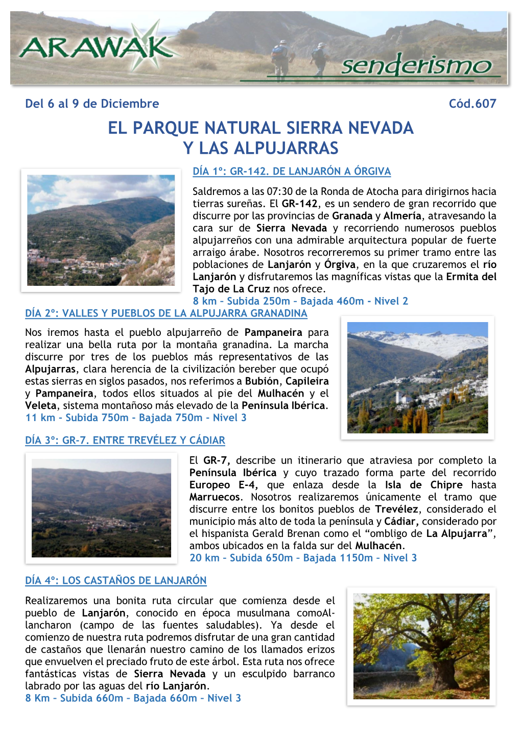 El Parque Natural Sierra Nevada Y Las Alpujarras Día 1º: Gr-142