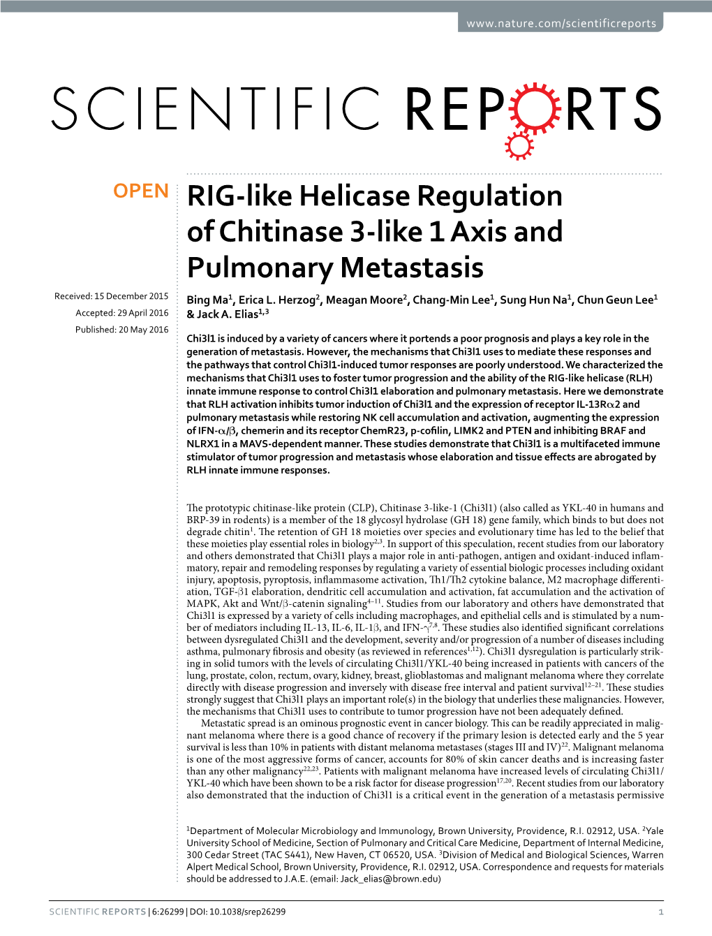 RIG-Like Helicase Regulation of Chitinase 3-Like 1 Axis and Pulmonary Metastasis Received: 15 December 2015 Bing Ma1, Erica L