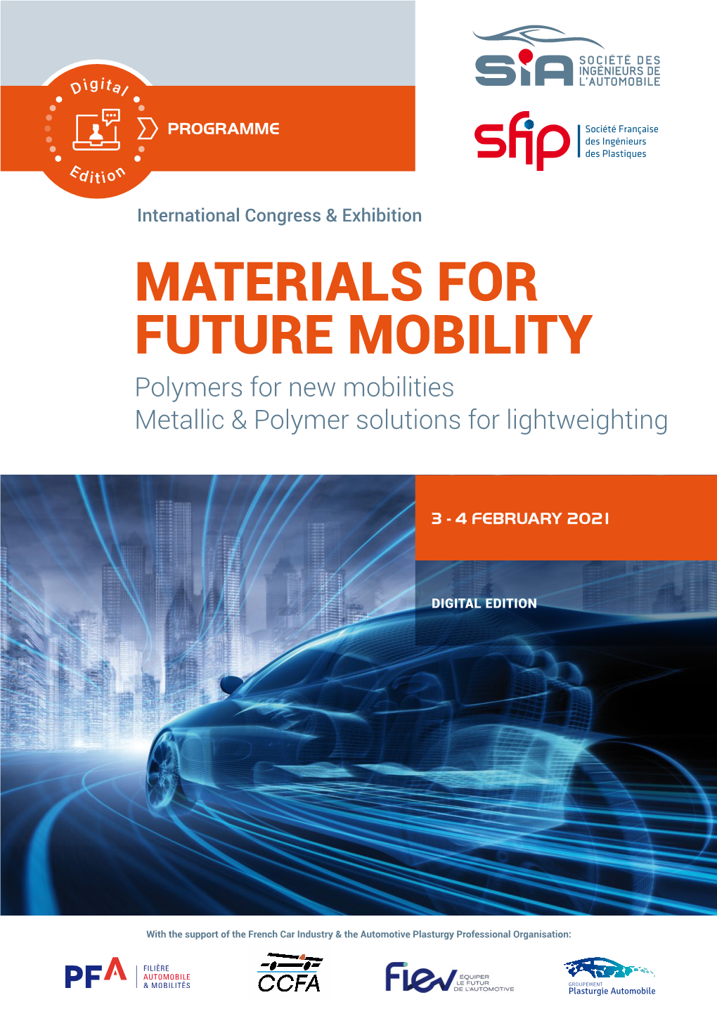 MATERIALS for FUTURE MOBILITY Polymers for New Mobilities Metallic & Polymer Solutions for Lightweighting
