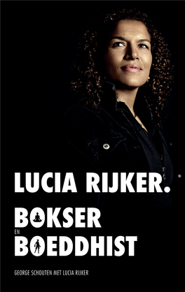 Lucia Rijker. Bokser Boeddhist