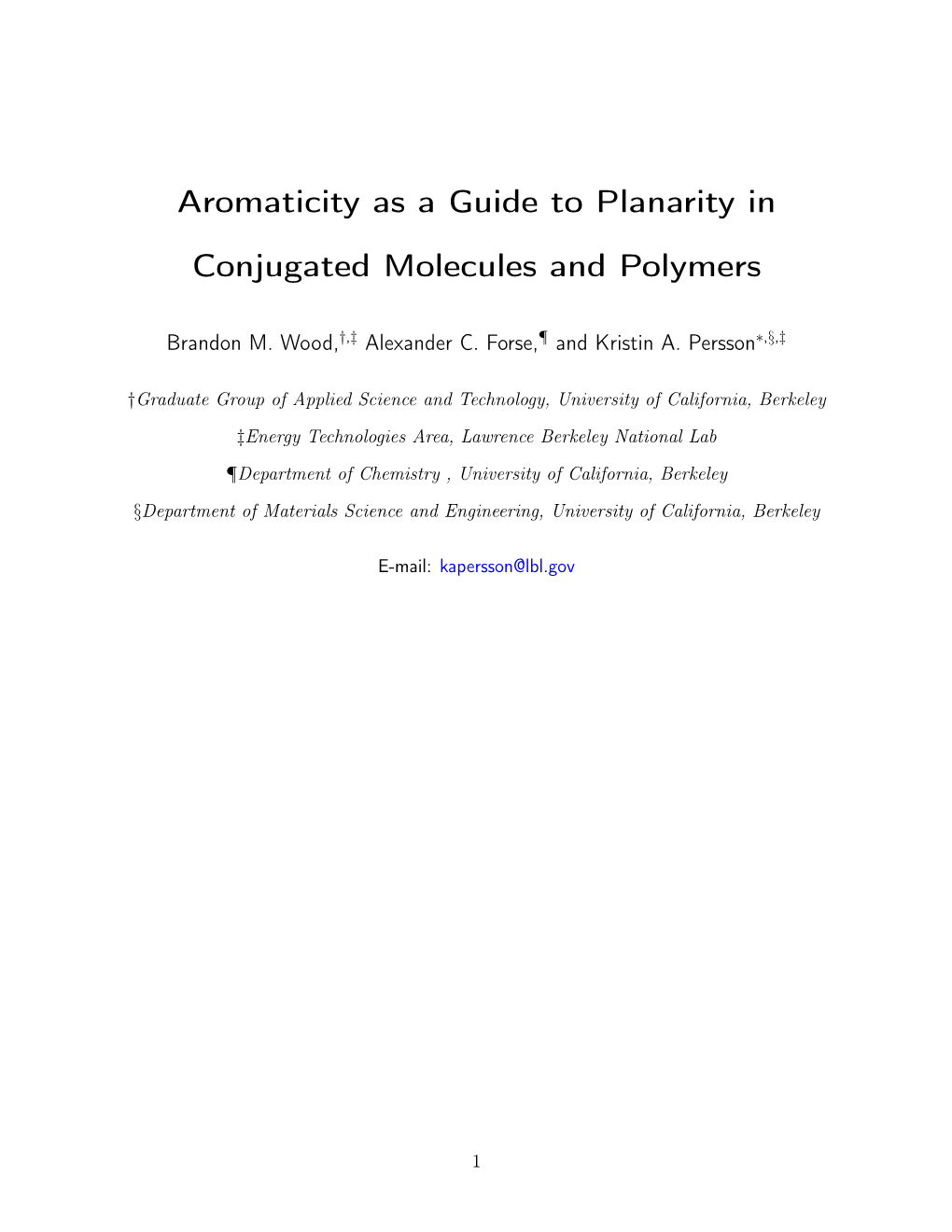 Aromaticity As a Guide to Planarity in Conjugated Molecules and Polymers