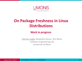 On Package Freshness in Linux Distributions Work in Progress