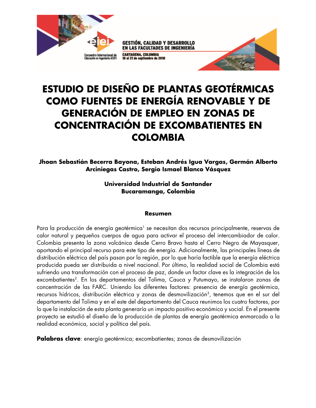 Estudio De Diseño De Plantas Geotérmicas Como Fuentes De Energía Renovable Y De Generación De Empleo En Zonas De Concentración De Excombatientes En Colombia