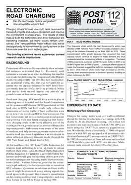 ELECTRONIC ROAD CHARGING POST 112 ■ Can the Technology Reduce Congestion? March ■ How Acceptable Would It Be? Note 1998