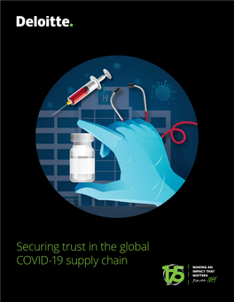 Securing Trust in the Global COVID-19 Supply Chain Securing Trust in the Global COVID-19 Supply Chain