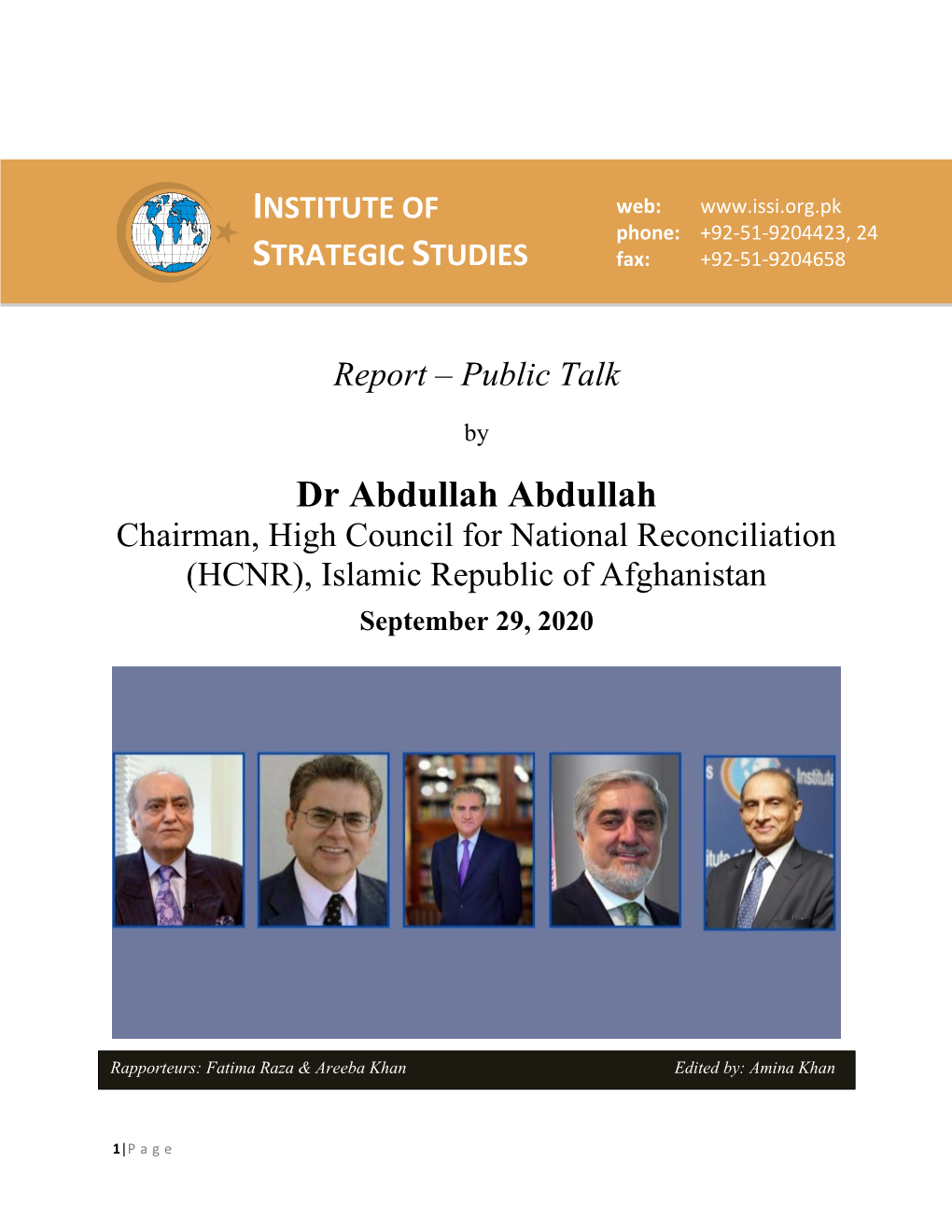 Dr Abdullah Abdullah Chairman, High Council for National Reconciliation (HCNR), Islamic Republic of Afghanistan